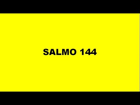 Salmo 144 video