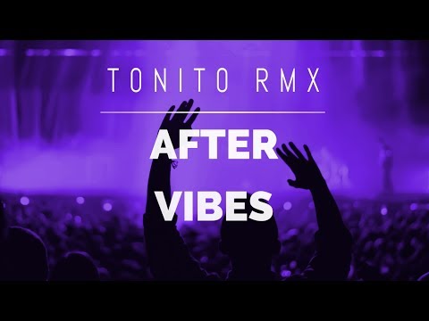 T0NIT0 RMX - After Vibes (Original Mix)