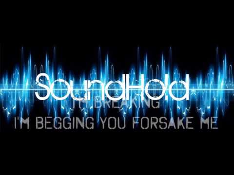 SoundHold - I'm breaking (lyric video)