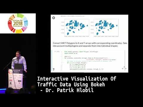 PyCon.DE 2018: Interactive Visualization Of Traffic Data Using Bokeh - Dr. Patrik Hlobil
