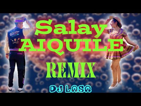 MIX SALAY Vol.12 - Salay Aiquile - Stefany Aguilar - Vivian Gonzales - DJLASA🎧 #salay #bolivia