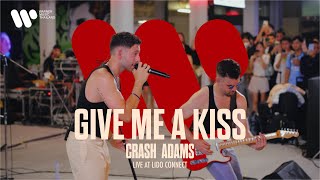 Download lagu [Live Session] Give Me a Kiss - Crash Adams I Live from Crash Adams Live at LIDO CONNECT mp3