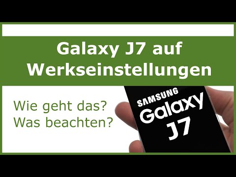 Galaxy J7 auf Werkseinstellung zurücksetzen (Factory Reset mit Tastenkombination)