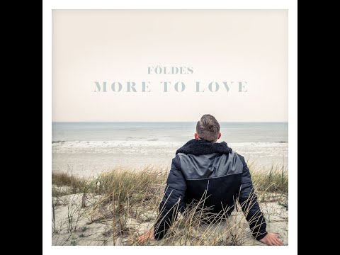 Földes - More To Love