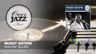 Muddy Waters - Walkin' Blues (1950)