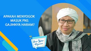 Download lagu Apakah Menyogok Masuk PNS Gajihnya Harom? l Buya Yahya Menjawab mp3 Download lagu Apakah Menyogok Masuk PNS Gajihnya Harom? l Buya Yahya Menjawab mp3