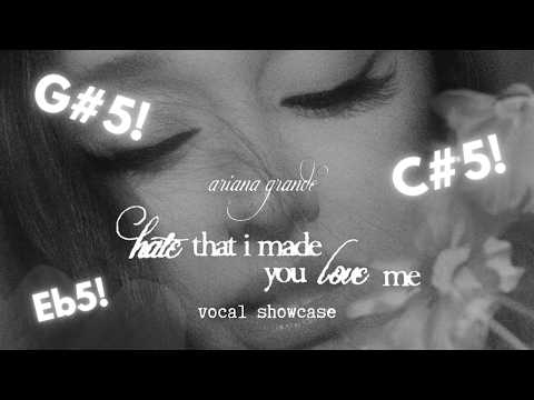 ariana grande - hate that i made you love me, vocal showcase