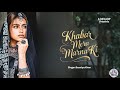 Khabar Mere Marne Ki Sad Romantic Lofi Attaullah Khan Classic Recreated Ali Khan Soulful Voice