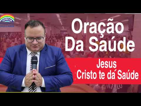Pr.Rivair Silva-Prayer Jesus Christ gives you health.