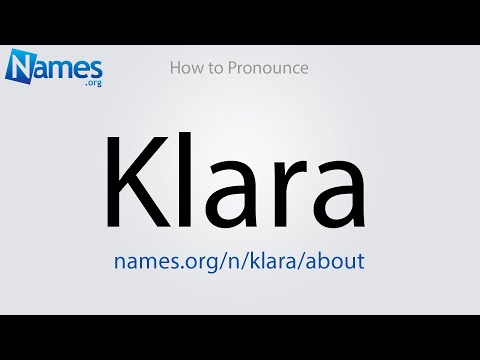 How to Pronounce Klara