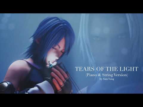 Tears of the Light (Piano & String Version) ~ Kingdom Hearts ~ by Sam Yung