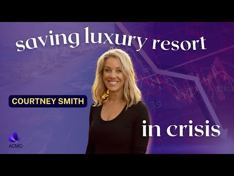 Pivot or Fail: Saving Luxury Resort in Financial Crisis - Courtney Smith