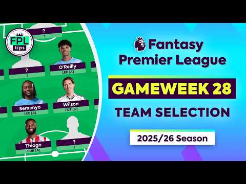 FPL GW28: TEAM SELECTION | Double Transfer! | Gameweek 28 | Fantasy Premier League 2025/26 Tips