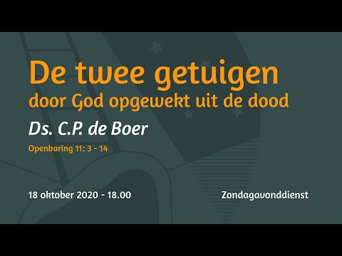 Zondagavonddienst Openbaring 11 - Ds. C.P. de Boer