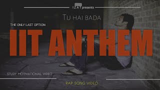 Tu hai bada ( IIT ANTHEM ) | hindi rap songs | hindi motivational rap song | prod. by shuka4beats