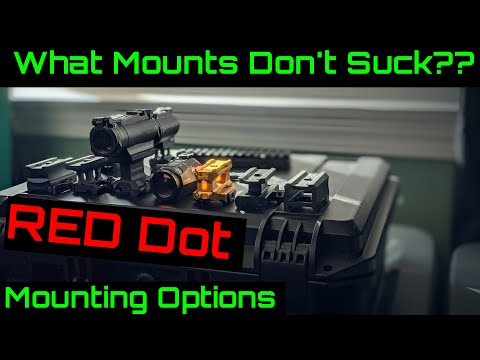 Budget to Gucci Red Dot Mounts - Geissele, Strike Industries, UTG, ETC...
