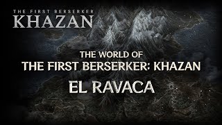 The First Berserker: Khazan | El Ravaca
