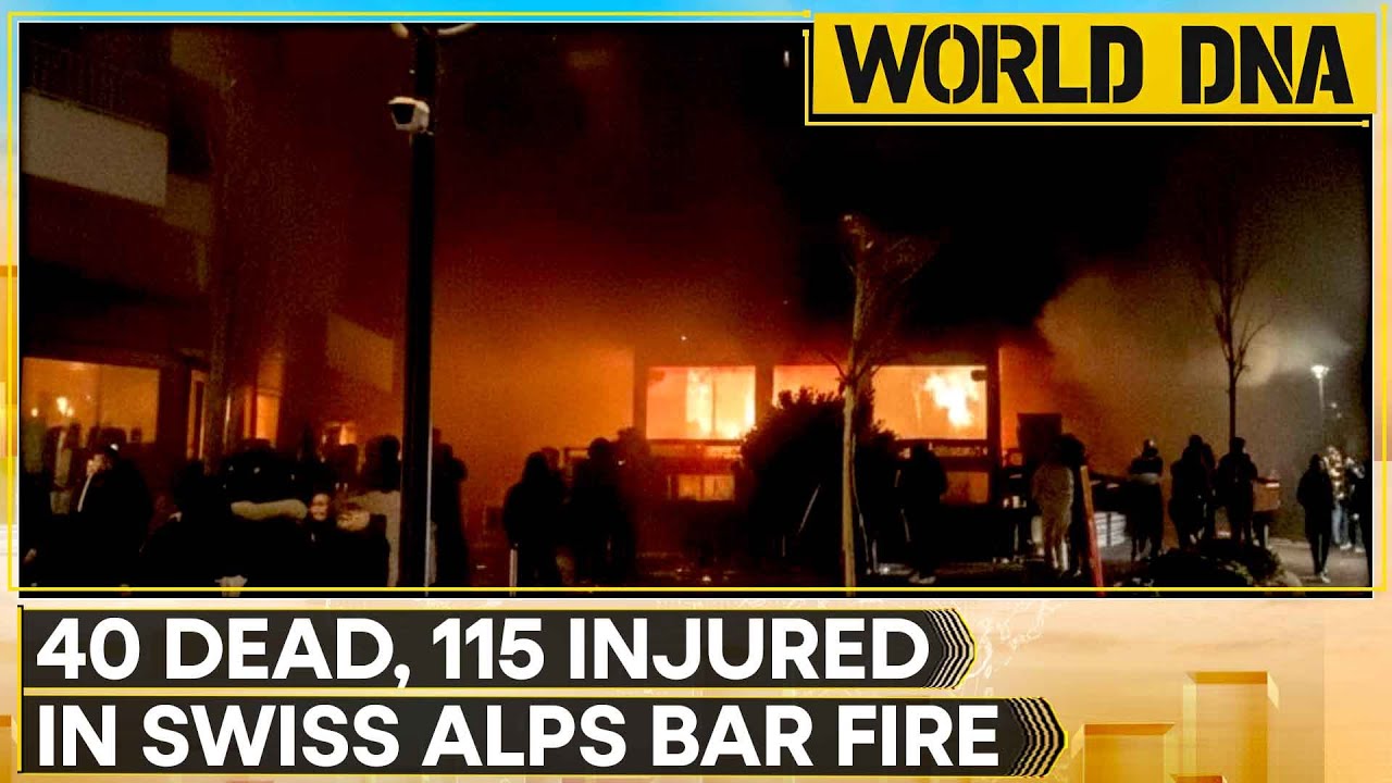 40 Dead, Over 100 Injured In Swiss Alps Bar Fire | Tragedy 'Unprecedented' | WION World DNA