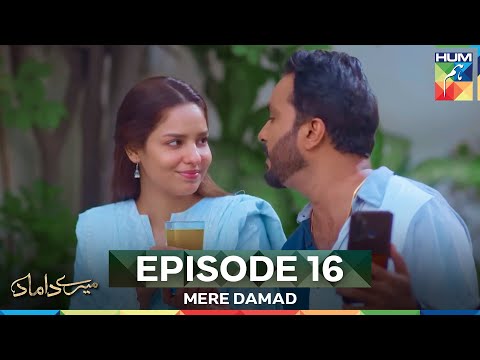 Mere Damad Episode 16