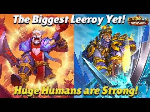 The Biggest Leeroy Yet! Huge Humans are Strong! - Hearthstone Mercenaries Team Comp