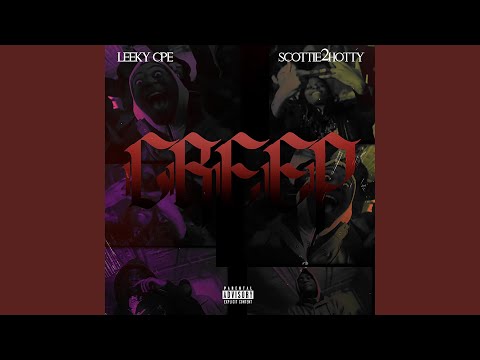 CREEP (feat. SCOTTIE2HOTTY)