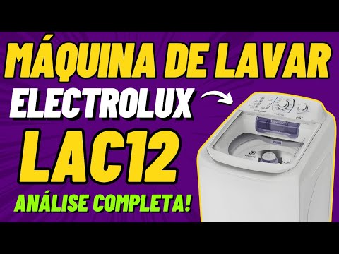 MÁQUINA de Lavar Roupa ELECTROLUX LAC12 12kg - Lavadora Electrolux LAC12 12kg - [Análise Completa]