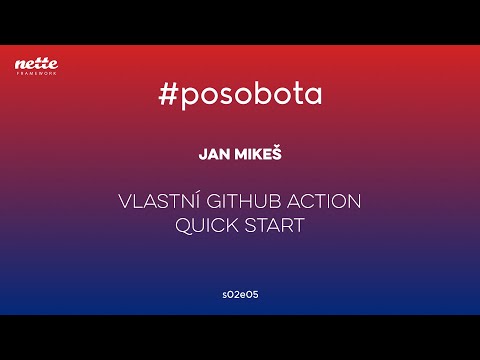 Jan Mikeš - Vlastní GitHub Action: Quick start