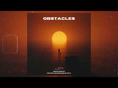 [FREE] Guitar Loop Kit/Sample Kit "Obstacles" - Juice WRLD, Lil Peep, Trippie Redd, Dro Kenji, ...