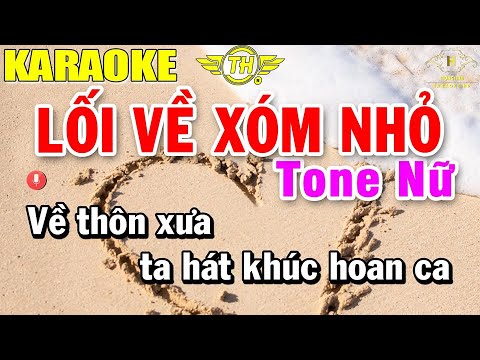 Lối Về Xóm Nhỏ Karaoke Tone Nữ Nhạc Sống | Beat Mới Dễ Hát Âm Thanh Chuẩn | Trọng Hiếu