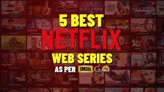 Top 5 Best Netflix Web Series as per IMDB, Google Ratings & Rotten Tomatoes