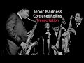 Tenor Madness Coltrane&Rollins's (Bb) Solos. Transcribed by Carles Margarit.