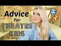 Advice for Musical Theatre Performers & Actors