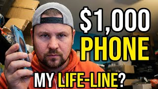 My Phone Cost me $1,000 its my LIFE-line!