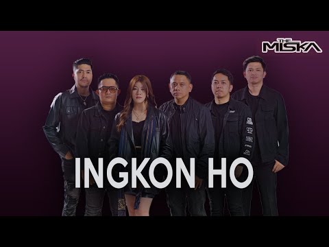 THE MISKA - INGKON HO