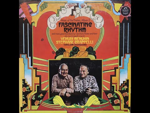 Stephane Grappelli & Yehudi Menuhin - Fascinating Rhythm, Vol. 2 (1975) [Complete LP]