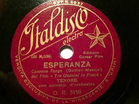 Tenore con acc. d'Orchestra, Esperanza, Canzone Tango, Milano, 1932