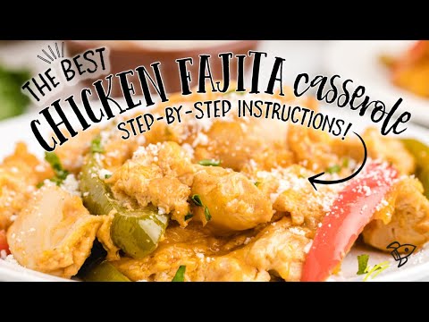 Chicken Fajita Casserole
