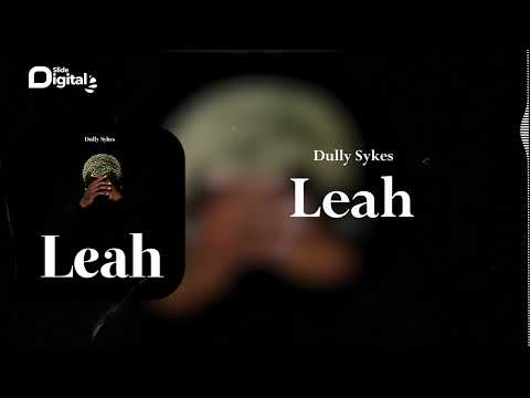 Dully Sykes - Leah (Official Audio)