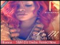 Rihanna - S & M (Na Na Come On ) DJ Dadas Mix ...