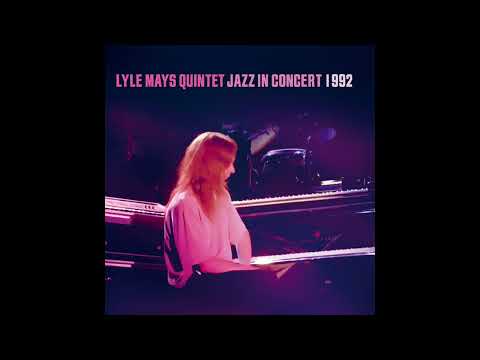 Lyle Mays Quintet - August (JAZZ IN CONCERT GERMANY 1992 )