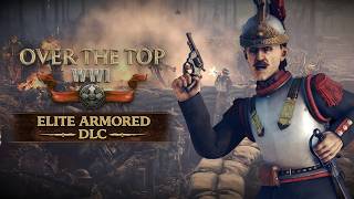 Watch and explore about Over The Top: WWI - Elite Armored DLC PC Steam CD Key