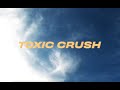 Arden Jones - toxic crush (Visualizer)