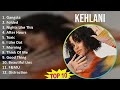 Kehlani 2025 MIX Playlist Gangsta Folded Nights Like This After Hours