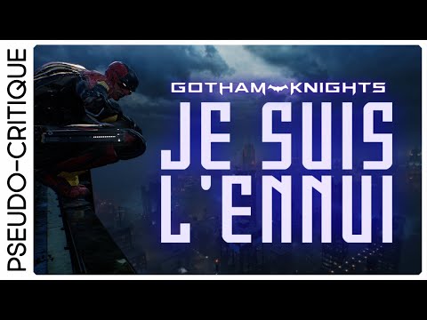 GOTHAM KNIGHTS - Je suis l'ennui (Pseudo-Critique)