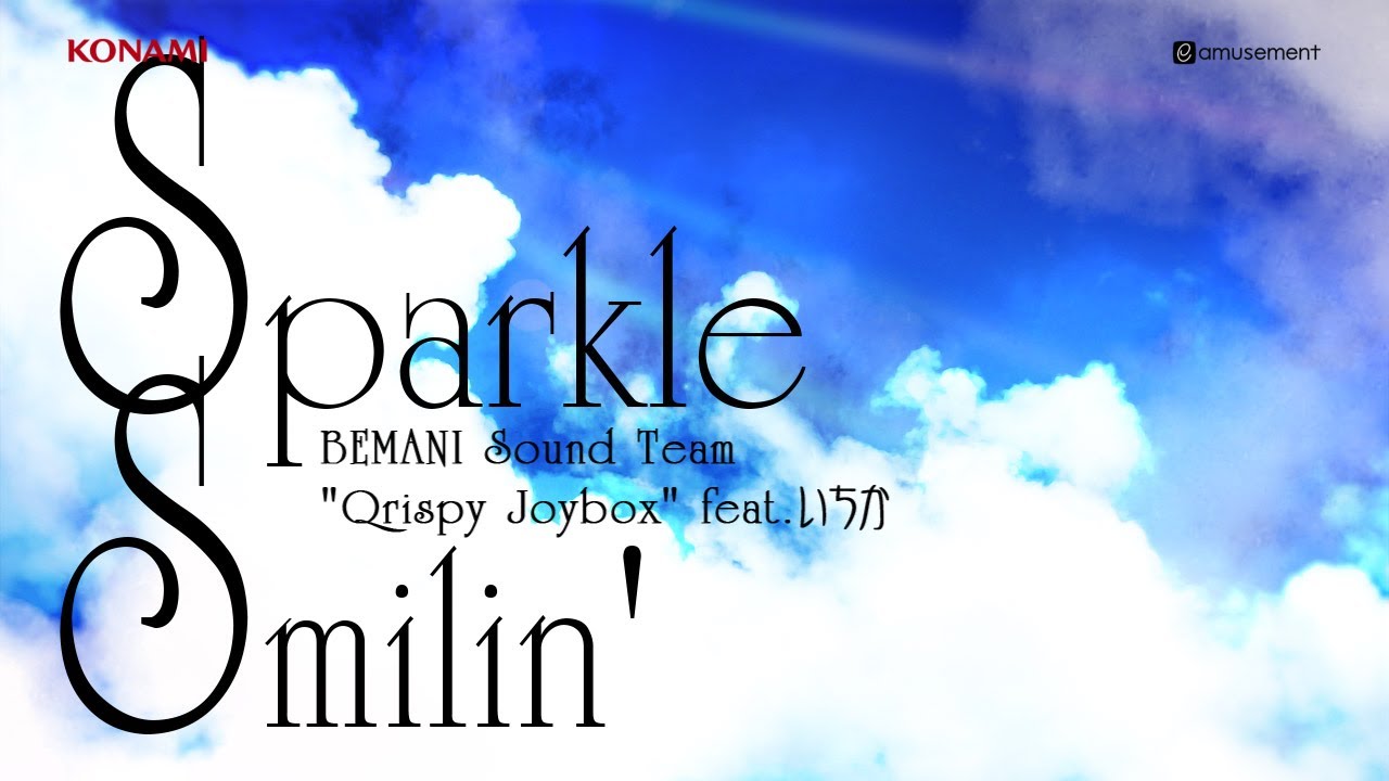 【Sparkle Smilin'】MV