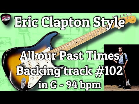 All Our Past Times - Eric Clapton
