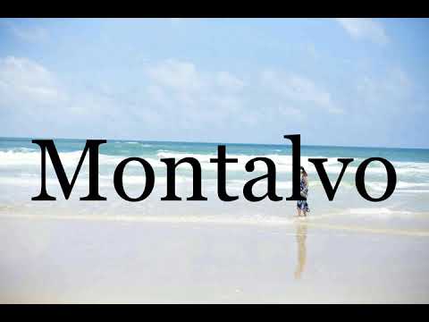 How To Pronounce Montalvo🌈🌈🌈🌈🌈🌈Pronunciation Of Montalvo