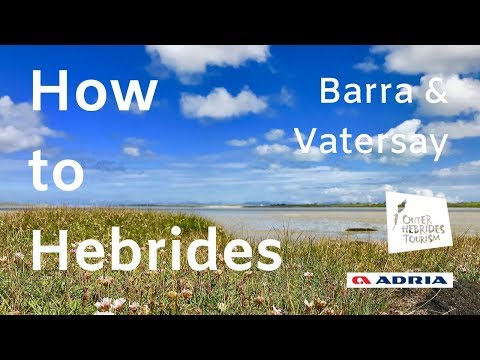 How to Hebrides 6 -  Barra and Vatersay