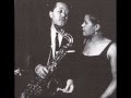 All of Me - Billie Holiday &amp; Lester Young