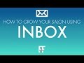 How To Grow Your Salon Using Inbox Marketing